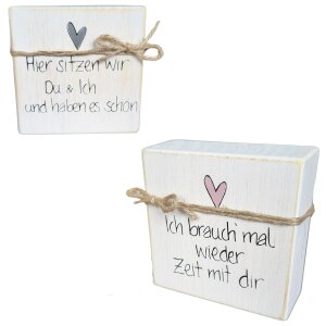 Schild Ich brauch mal wieder Zeit mit Dir Holzdeko